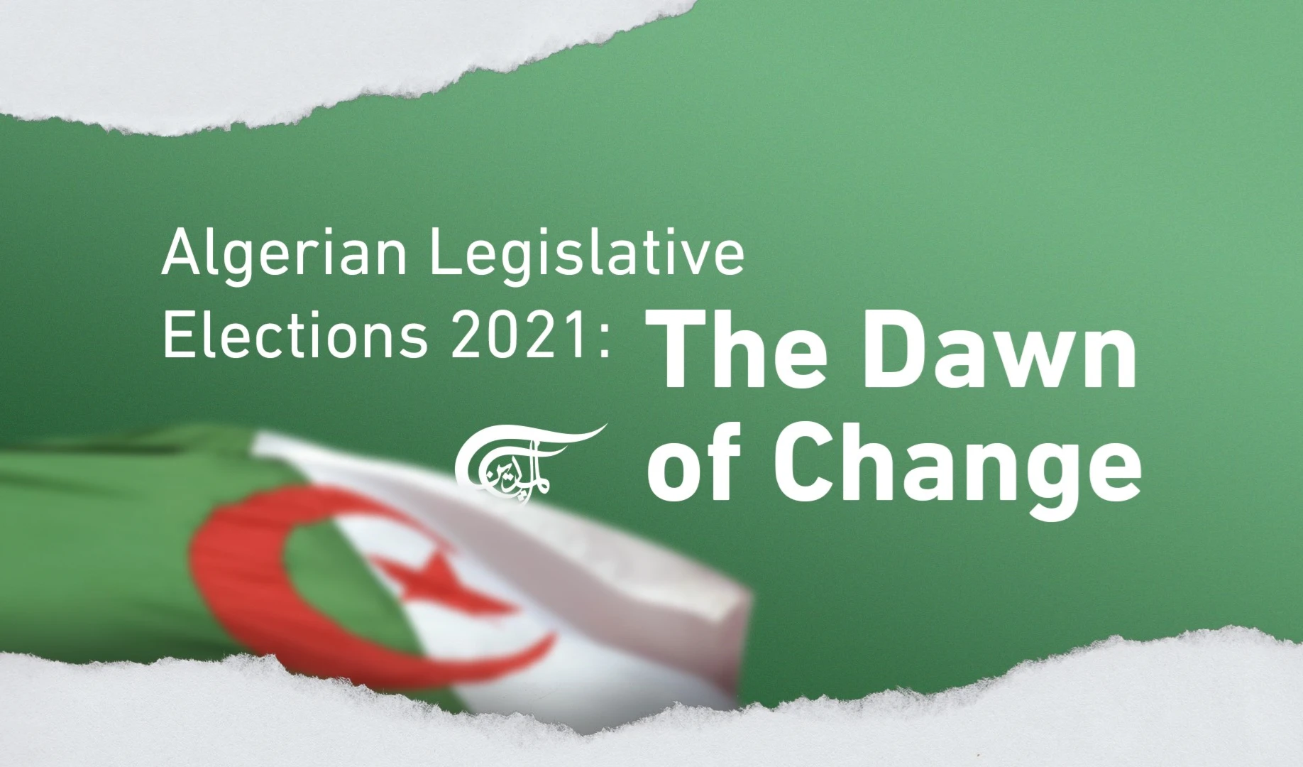 Algerian Legislative Elections 2021: The Dawn of Change Algerian Legislative Elections 2021: The Dawn of Change