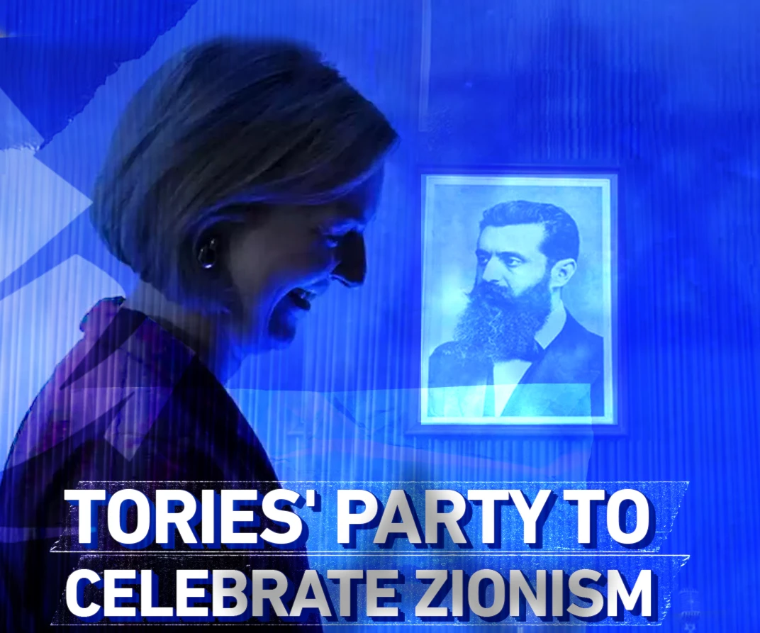 Tories' party to celebrate Zionism Tories' party to celebrate Zionism