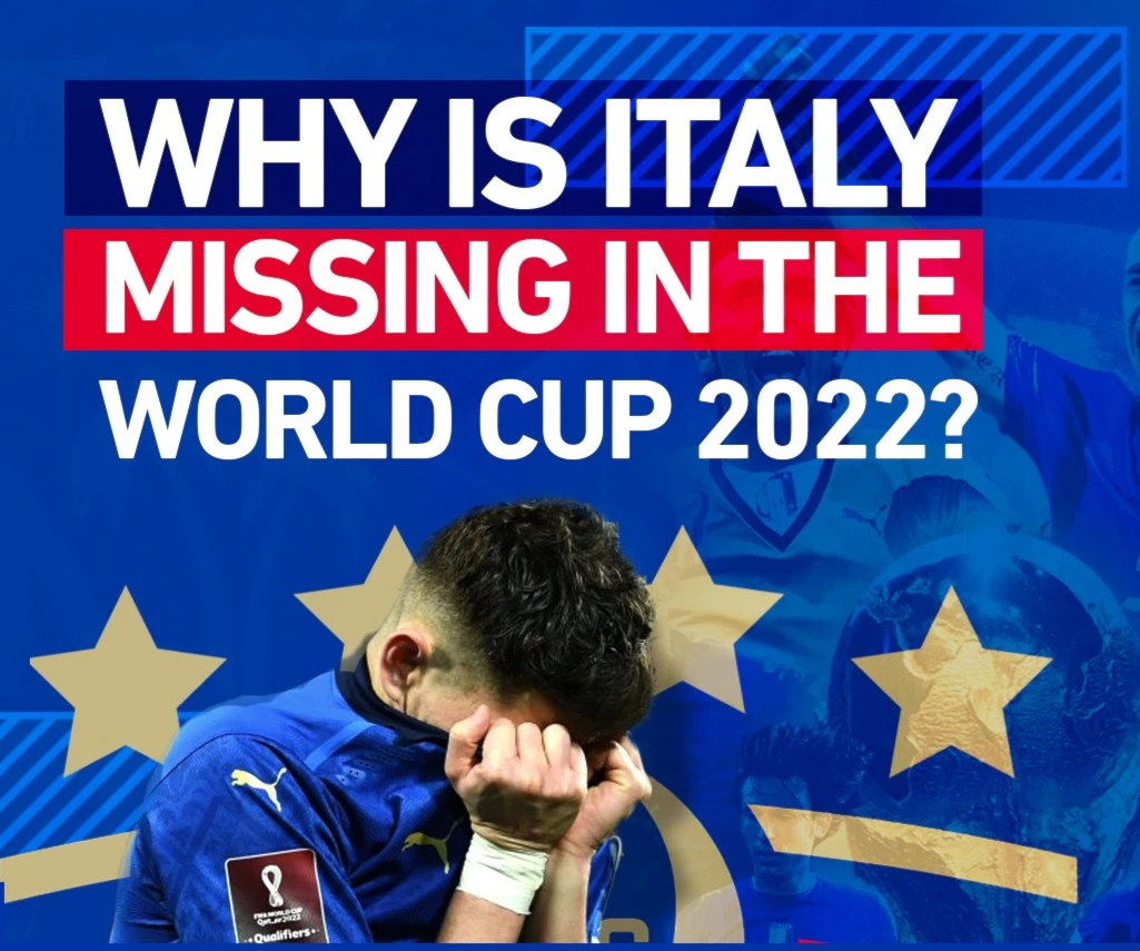 Why is Italy missing in the World Cup 2022?