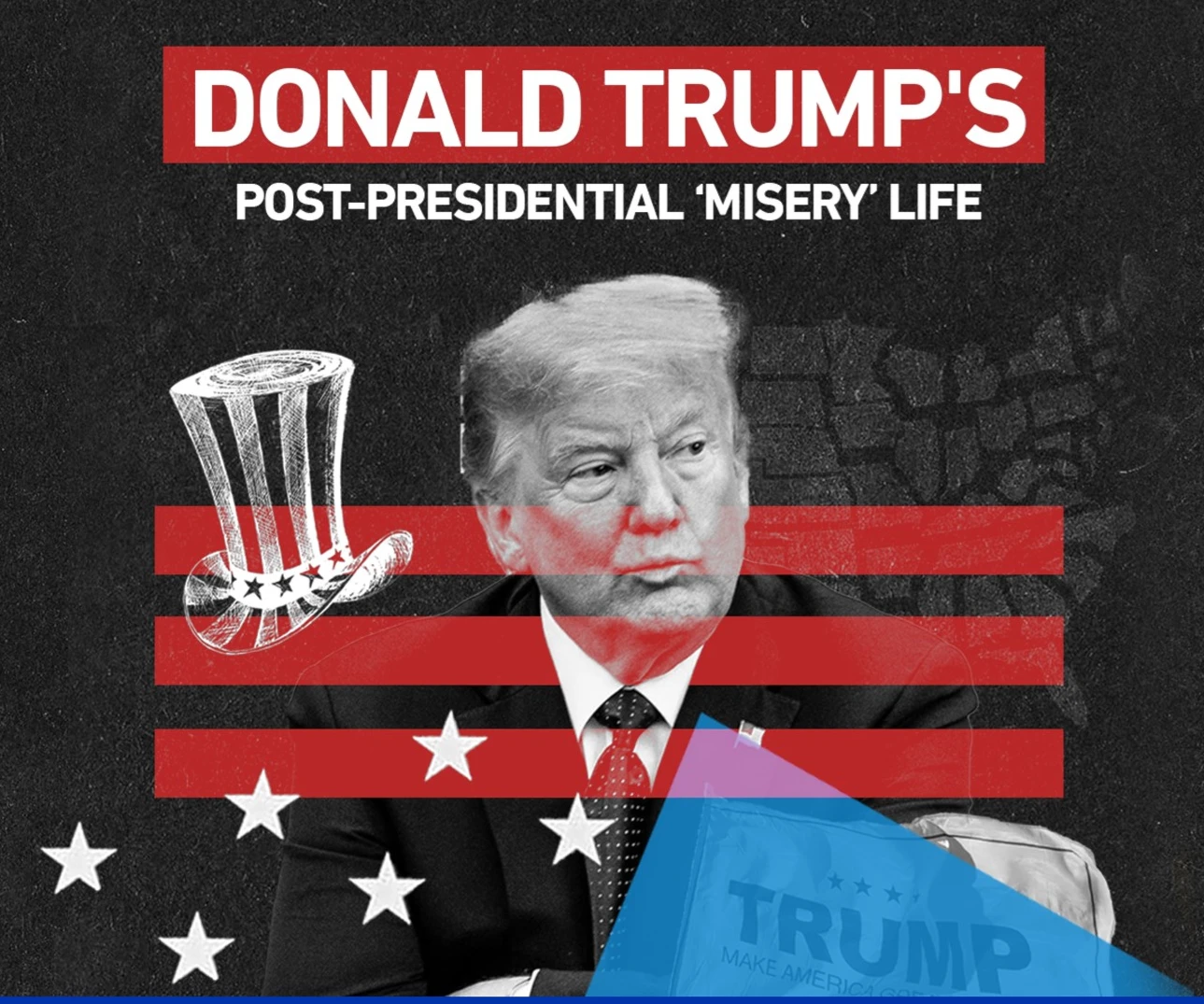 Donald Trump's post-presidential ‘misery’ life Donald Trump's post-presidential ‘misery’ life