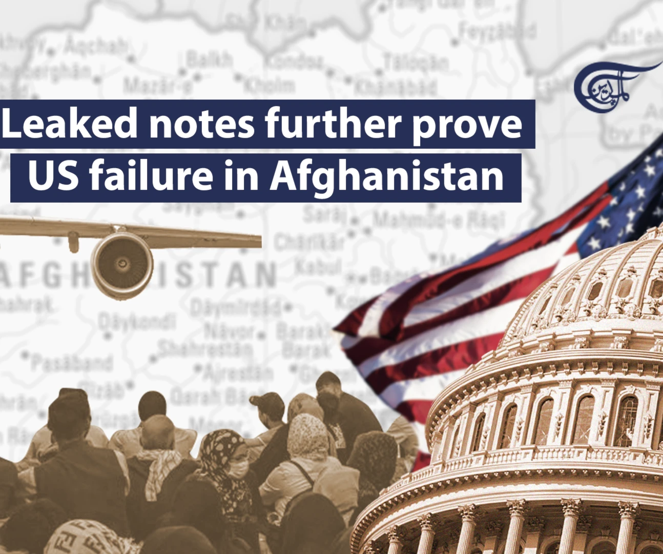 Leaked notes further prove US failure in Afghanistan Leaked notes further prove US failure in Afghanistan