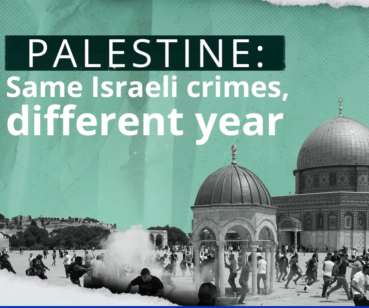 Palestine: Same Israeli crimes, different year