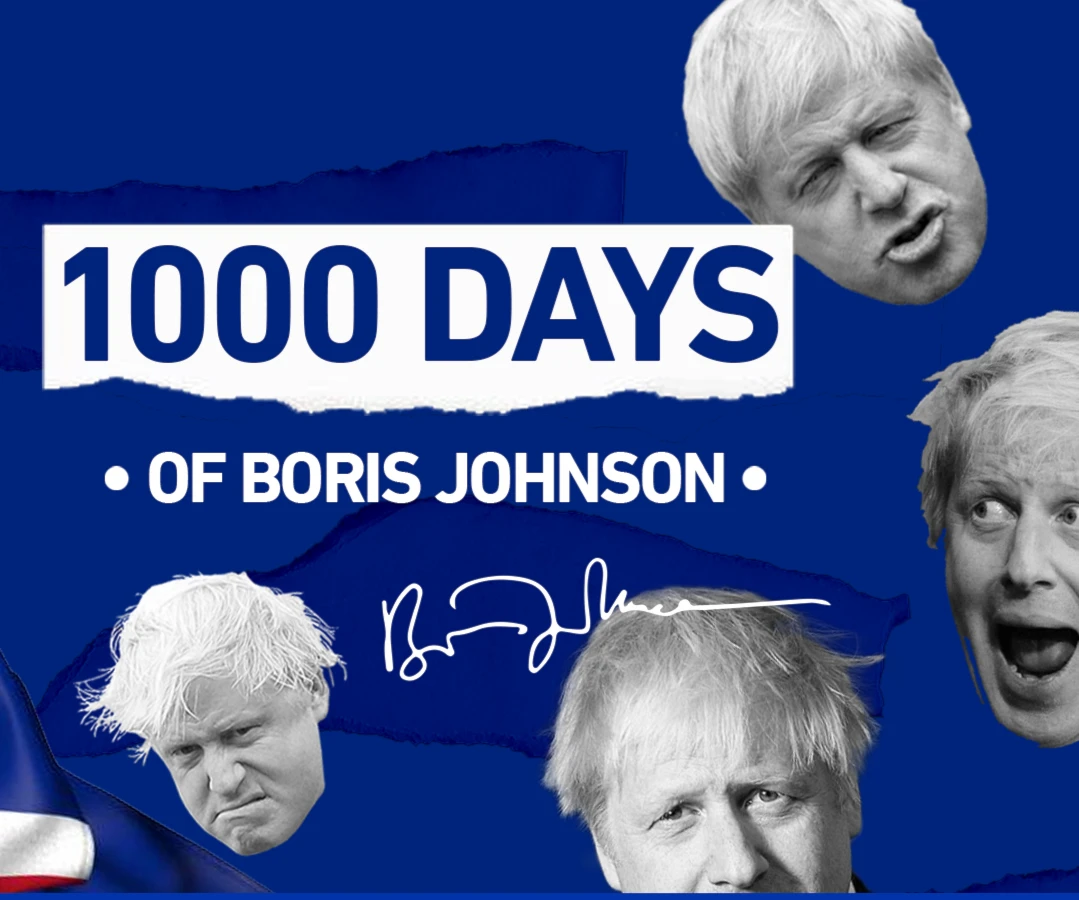 1,000 days of Boris Johnson 1,000 days of Boris Johnson