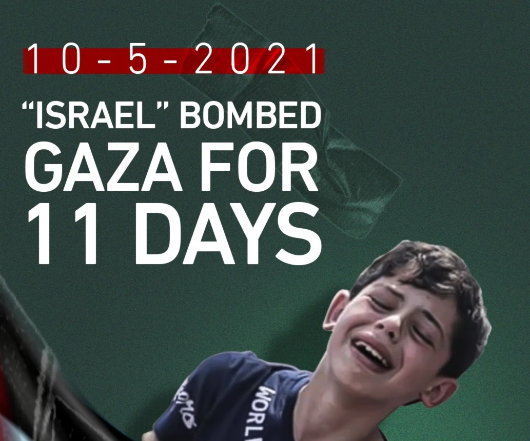 10-5-2021: “Israel” bombed Gaza for 11 days
