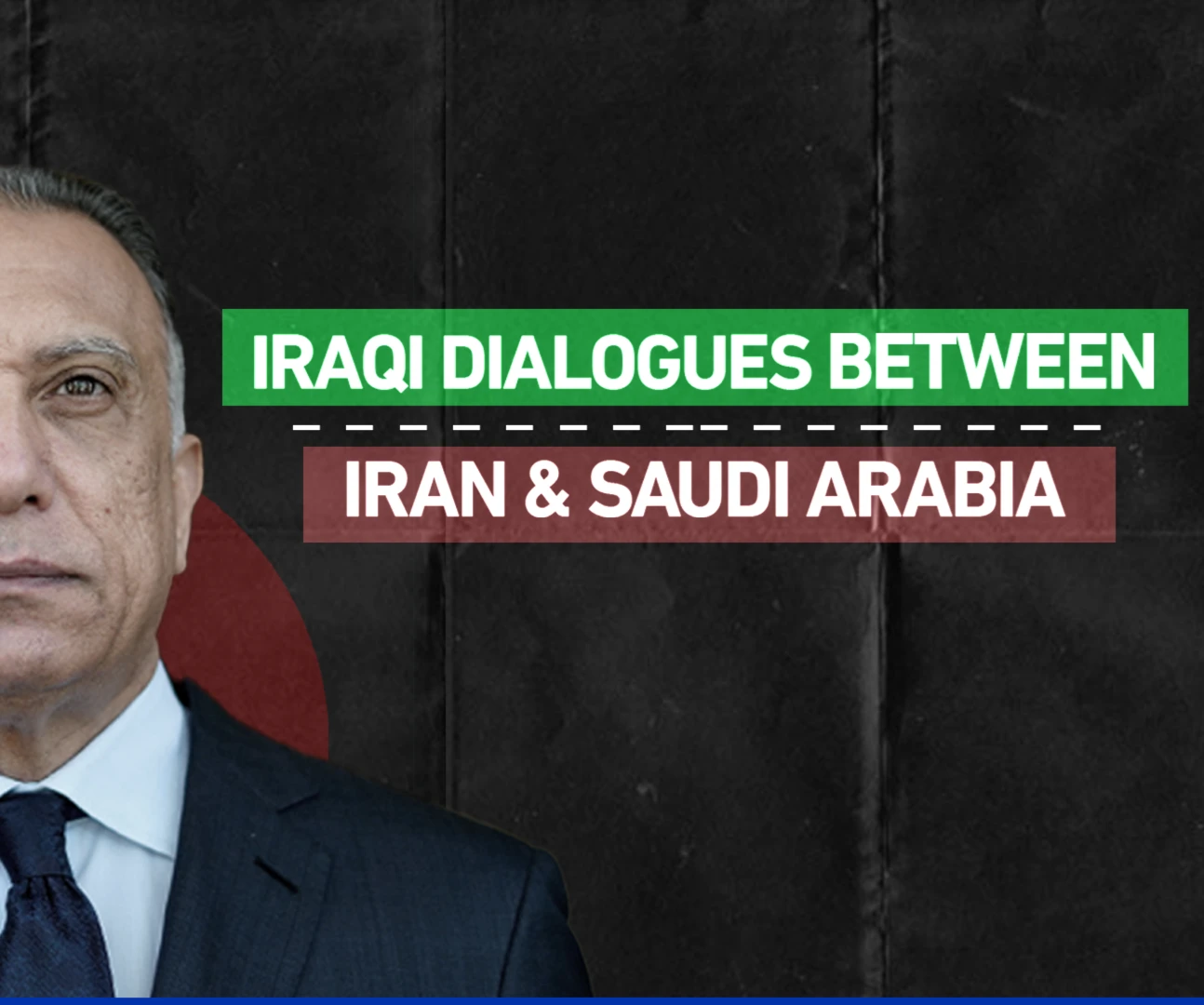 Iraqi dialogues between Iran and Saudi Arabia