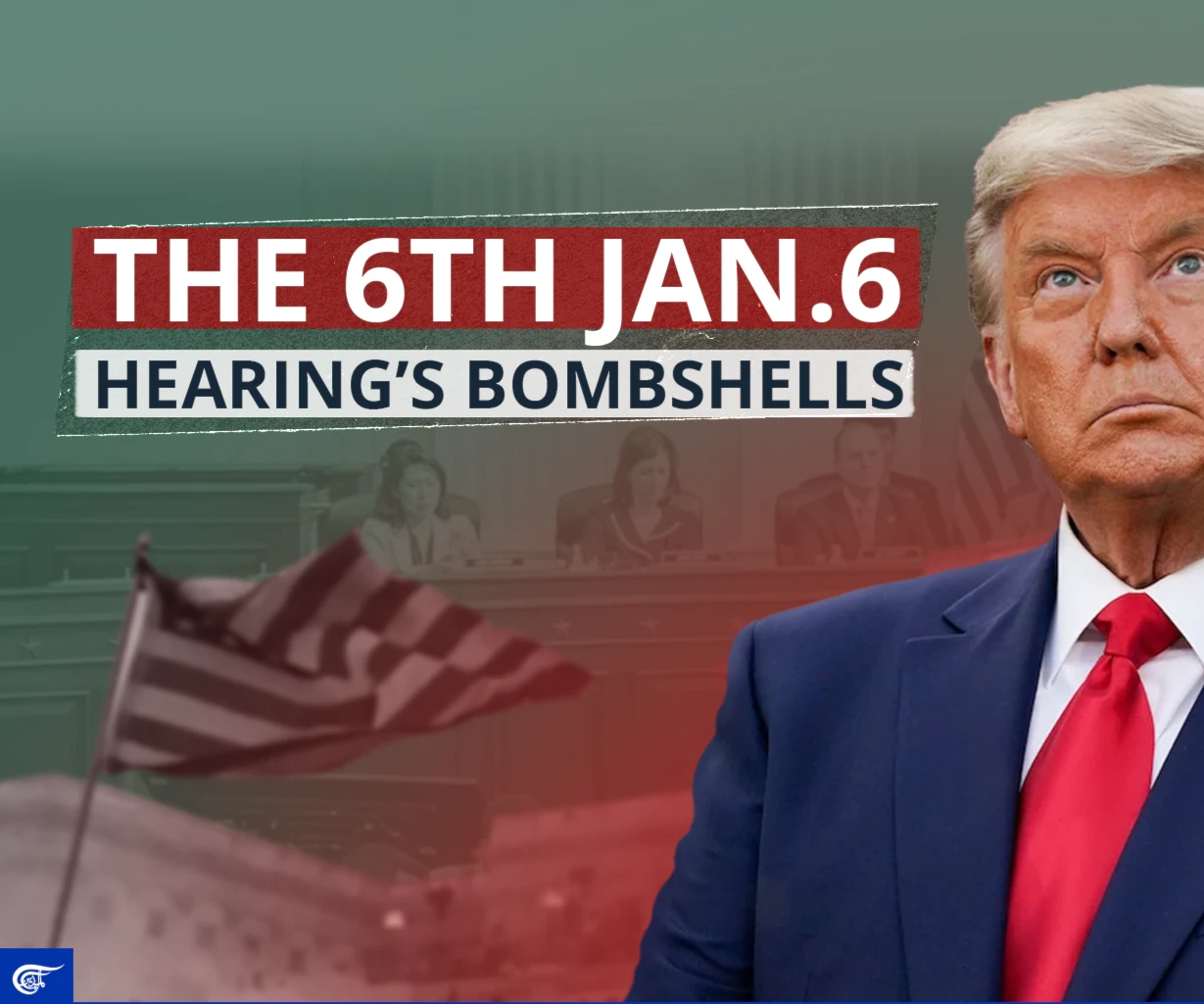 The 6th Jan.6 hearing’s bombshells The 6th Jan.6 hearing’s bombshells