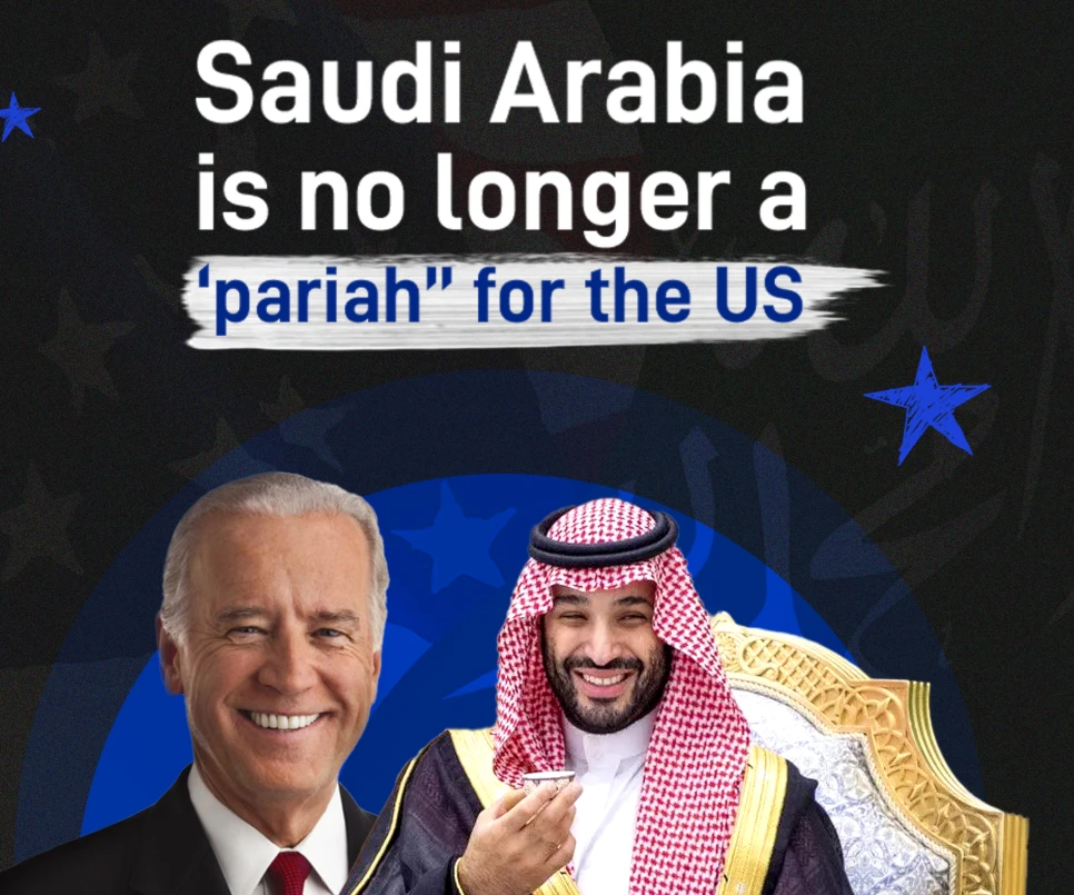 Saudi Arabia is no longer a "pariah” for the US Saudi Arabia is no longer a "pariah” for the US