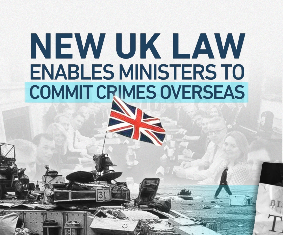 New UK law enables ministers to commit crimes overseas. New UK law enables ministers to commit crimes overseas.