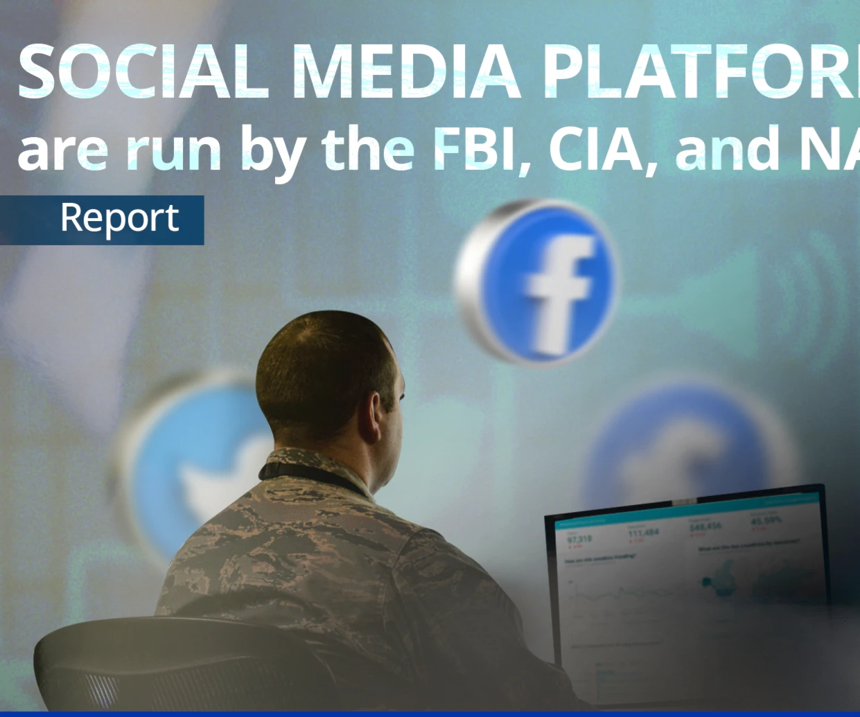 Social media platforms are run by the FBI, CIA, and NATO: Report