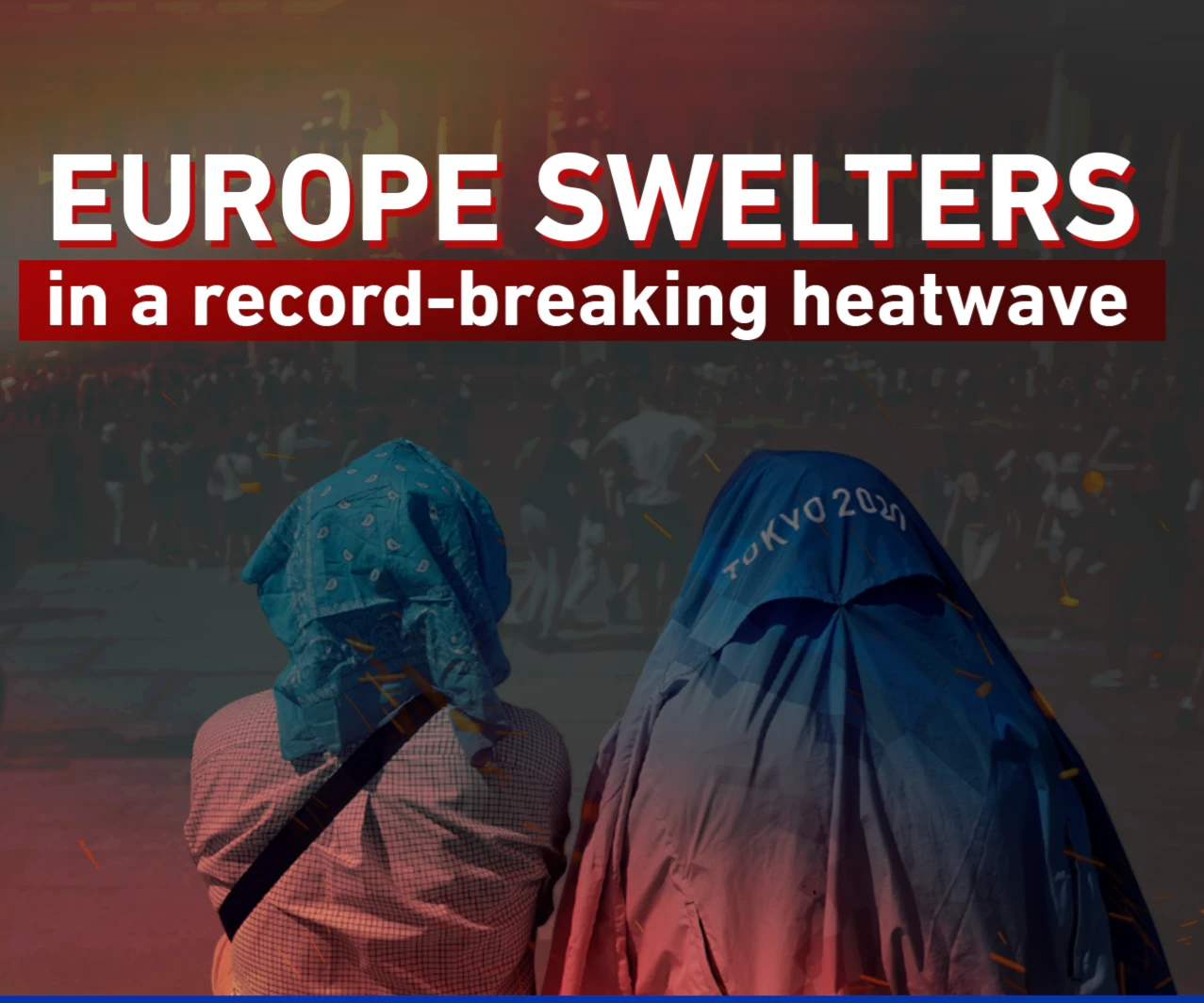 Europe swelters in a record-breaking heatwave Europe swelters in a record-breaking heatwave