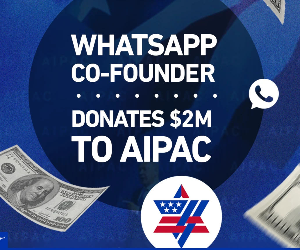 WhatsApp co-founder donates $2m to AIPAC