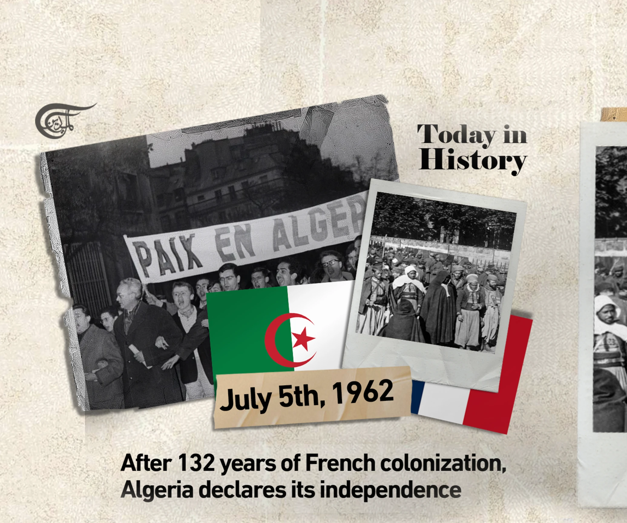After 132 years of French colonialism, Algeria declares its independence