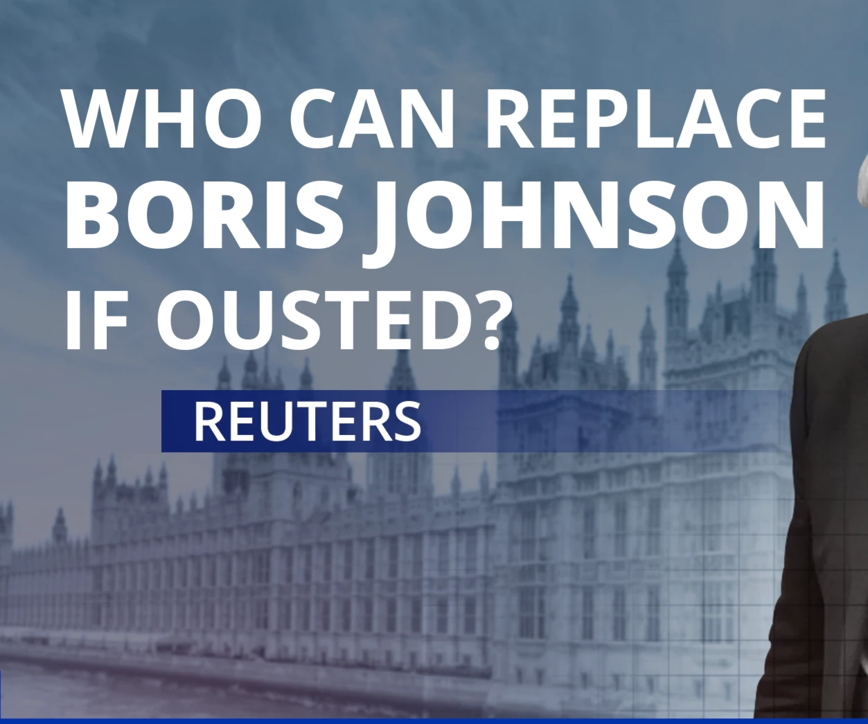 Reuters: Who can replace Boris Johnson if ousted?