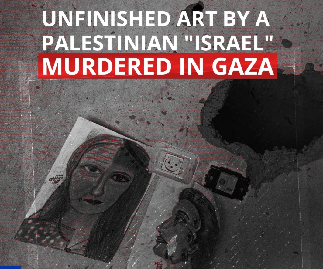 Unfinished art by a Palestinian Israel murdered in Gaza