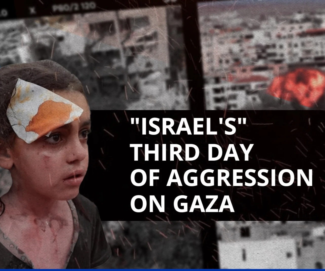 Israel's third day of aggression on Gaza