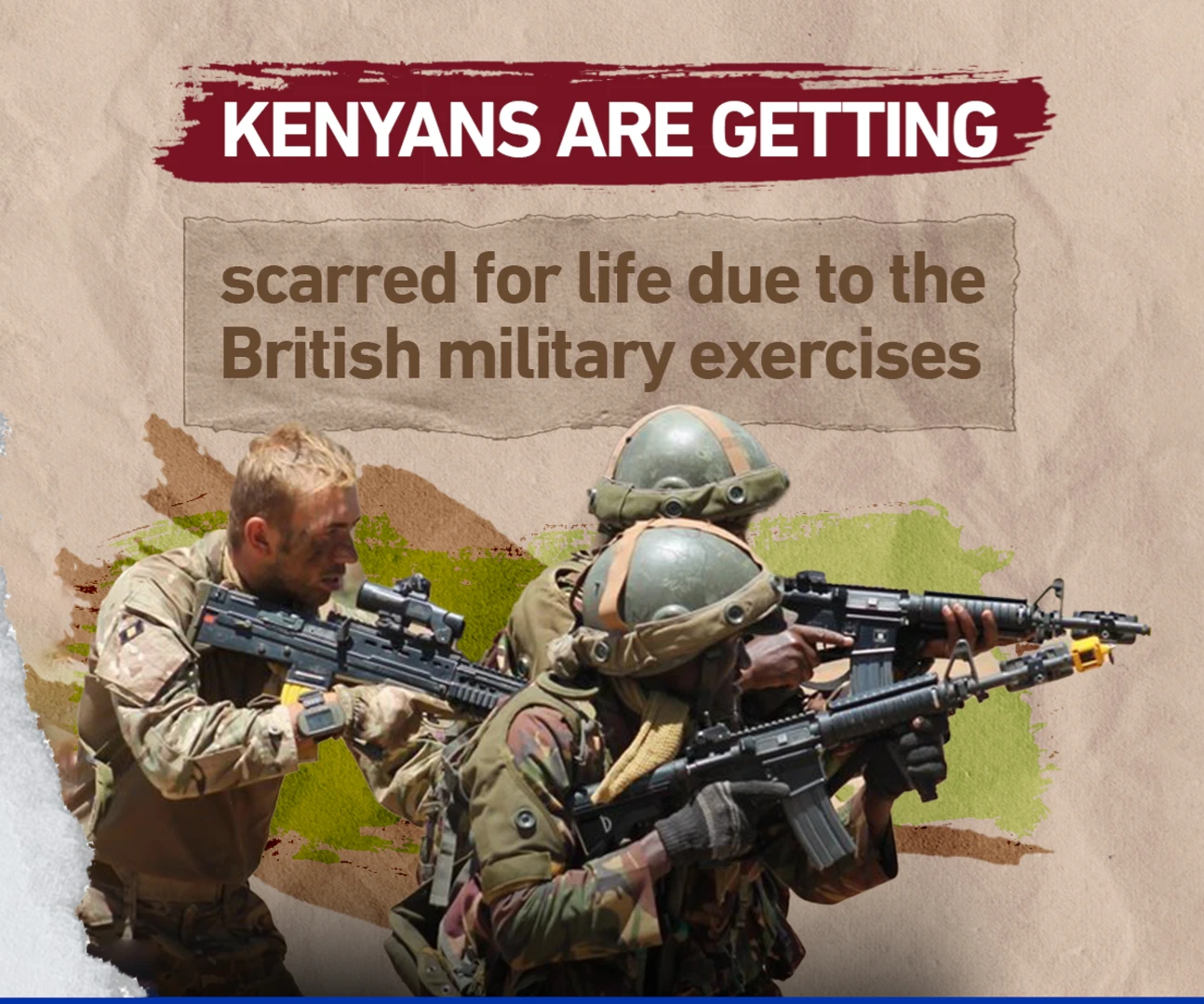 Kenyans are getting scarred for life due to the British military exercises