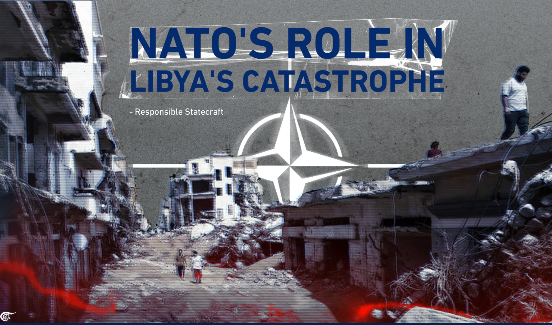 NATO's role in Libya's catastrophe NATO's role in Libya's catastrophe