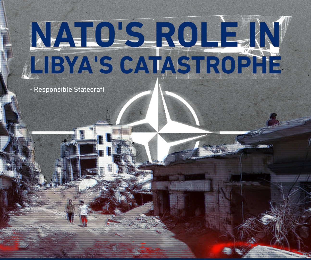 NATO's role in Libya's catastrophe NATO's role in Libya's catastrophe