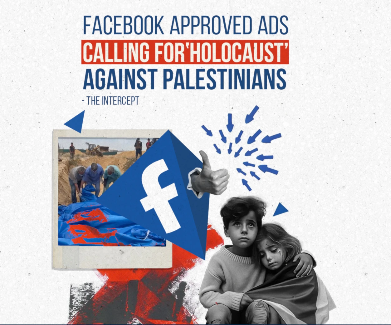 Facebook approved ads calling for ‘holocaust’ against Palestinians