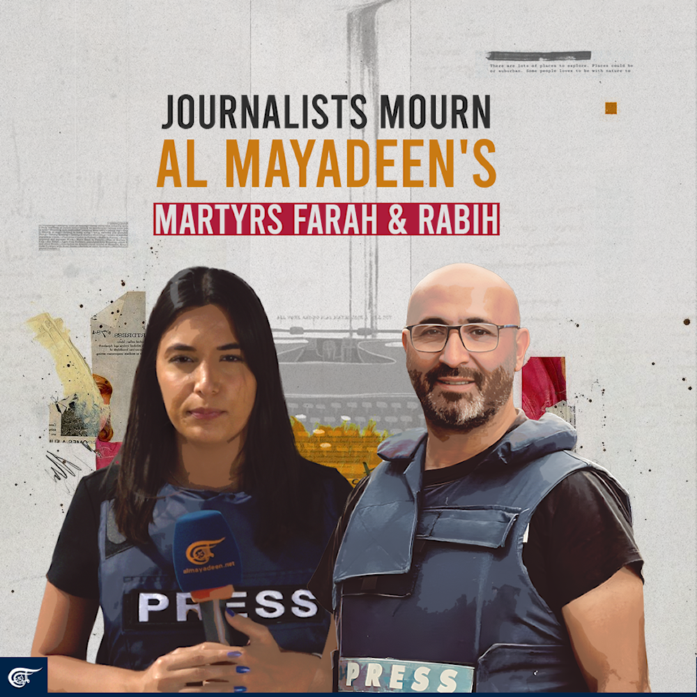 Journalists mourn Al Mayadeen's martyrs Farah & Rabih