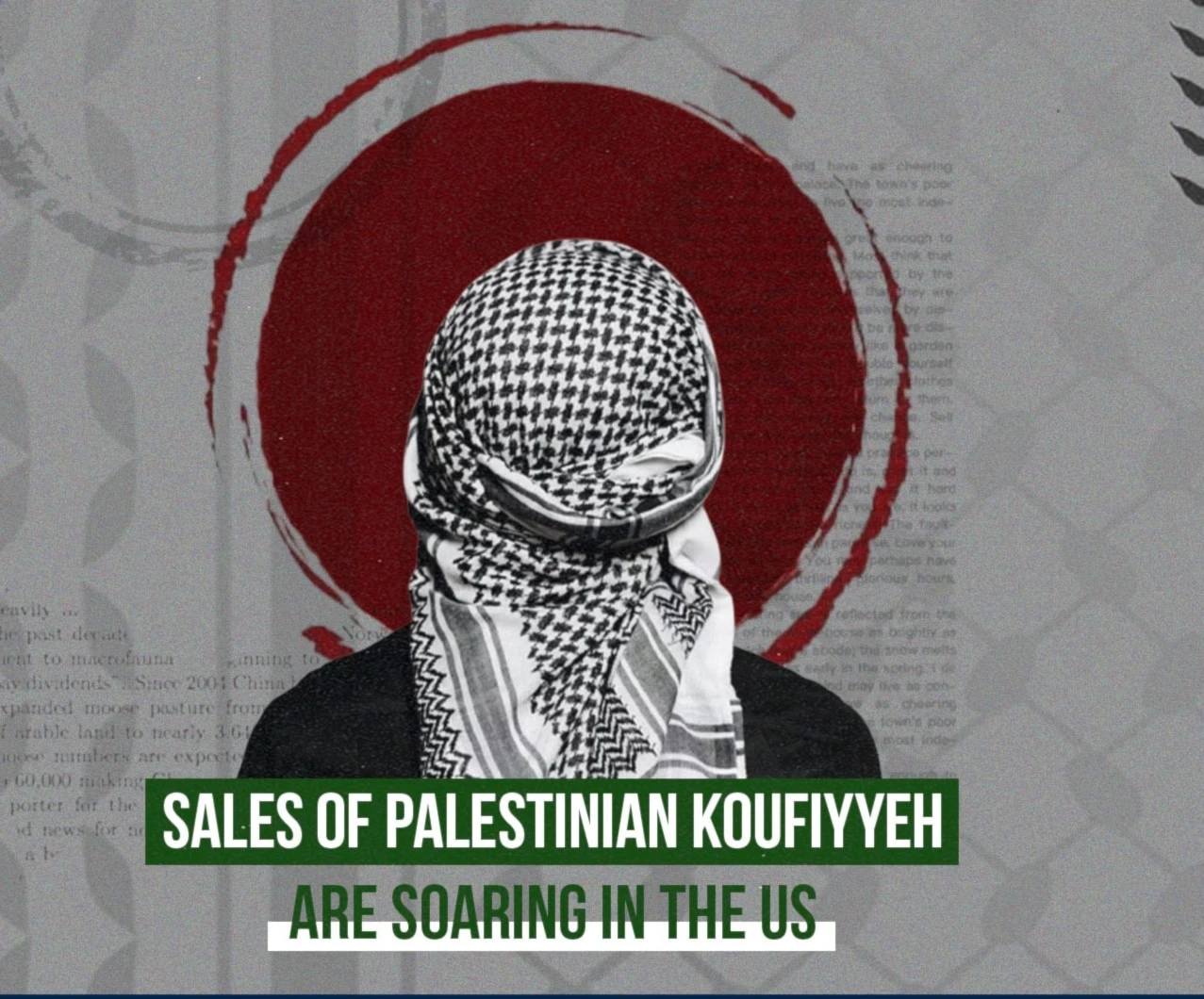 Sales of Palestinian Koufiyyeh are soaring in the US