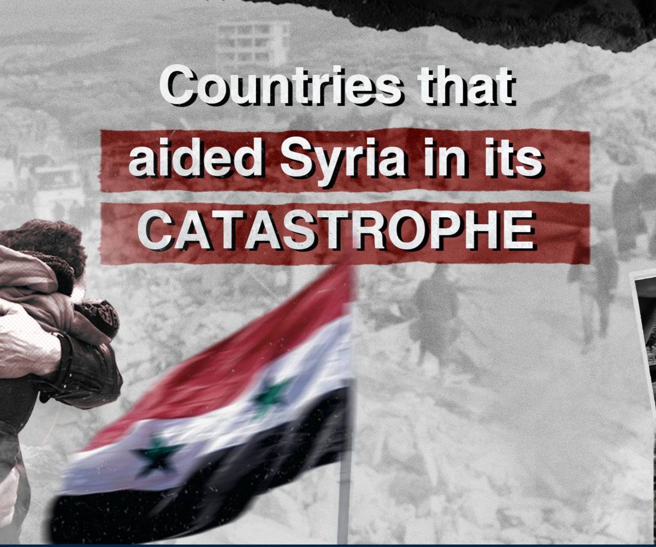 Countries that aided Syria in its catastrophe Countries that aided Syria in its catastrophe