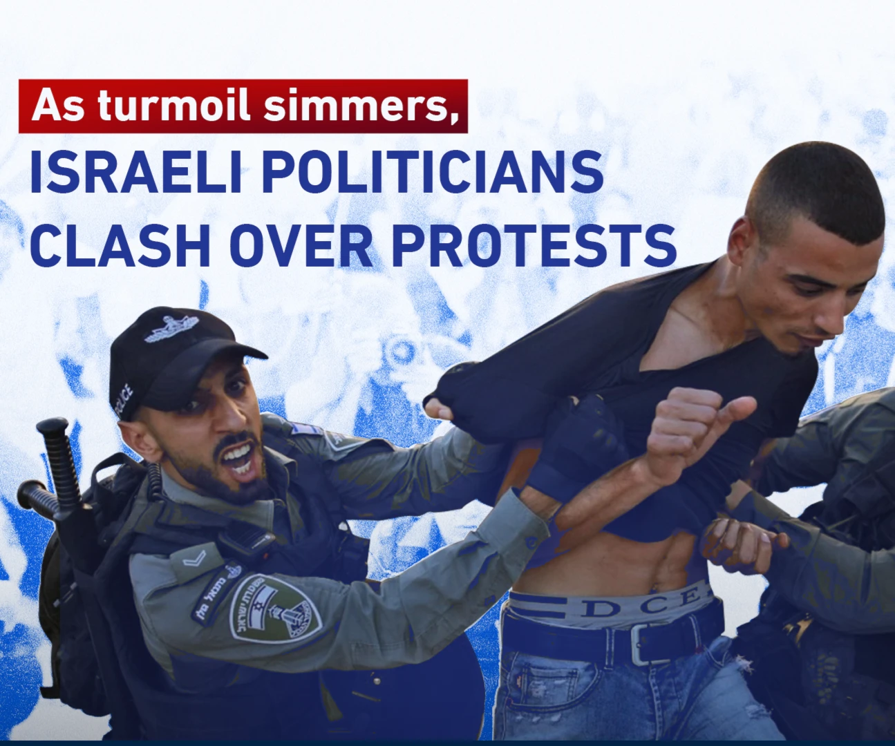As turmoil simmers, Israeli politicians clash over protests