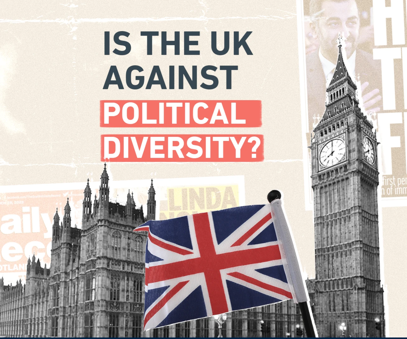 Is the UK against political diversity?