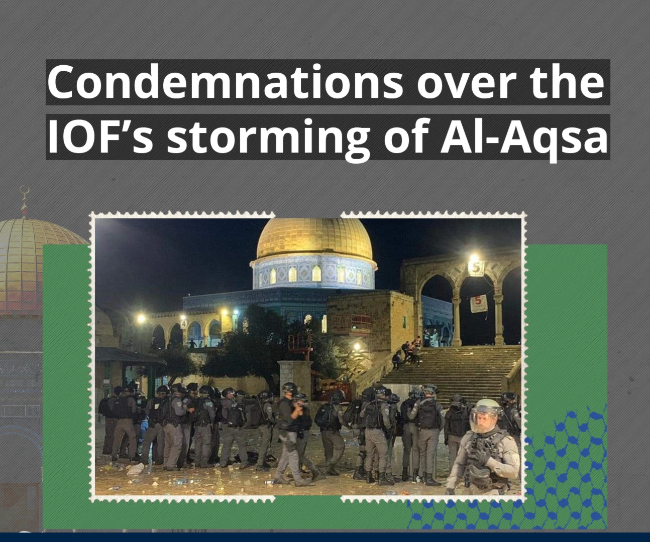 Condemnations over the IOF’s storming of Al-Aqsa