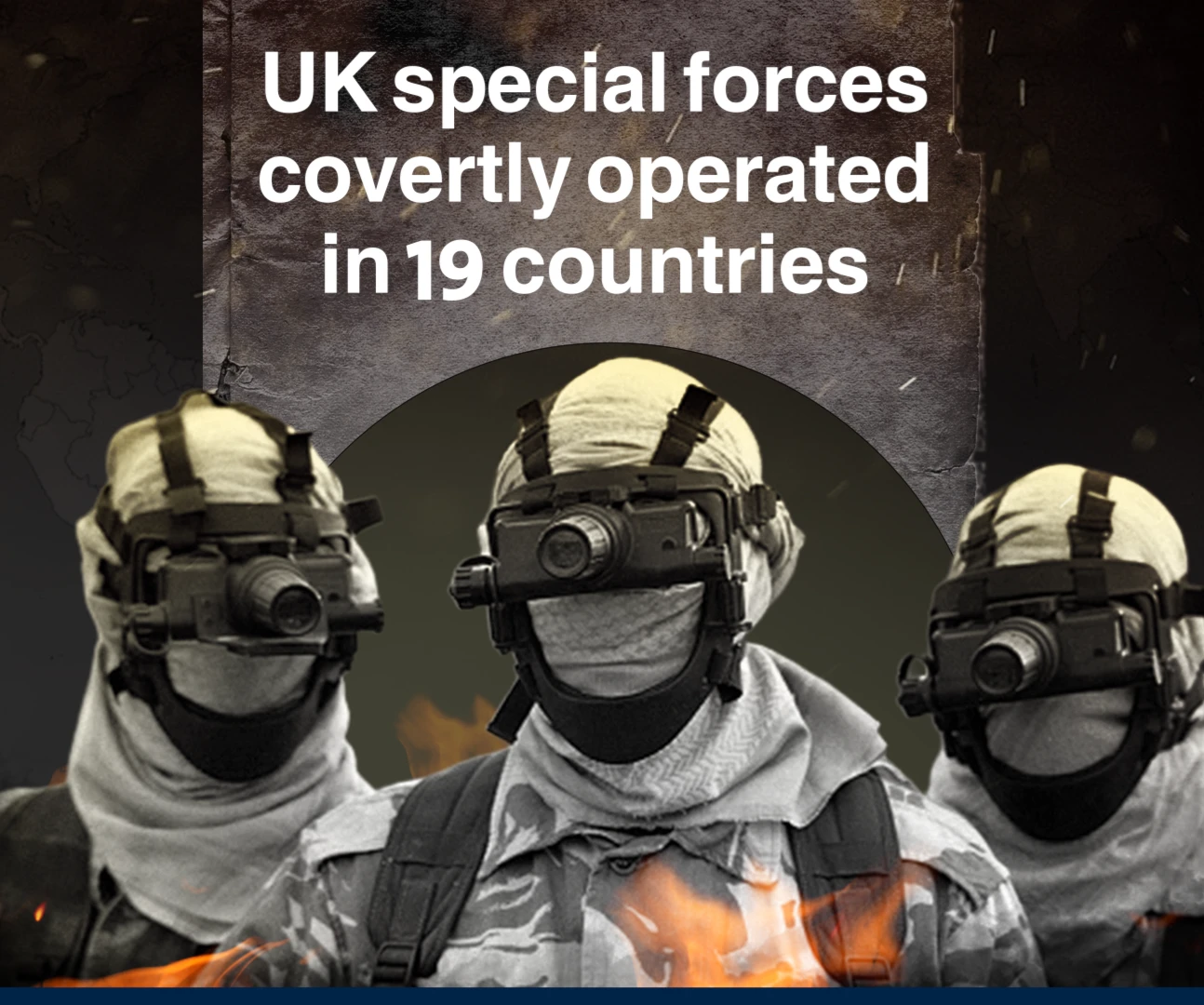 UK special forces covertly operated in 19 countries