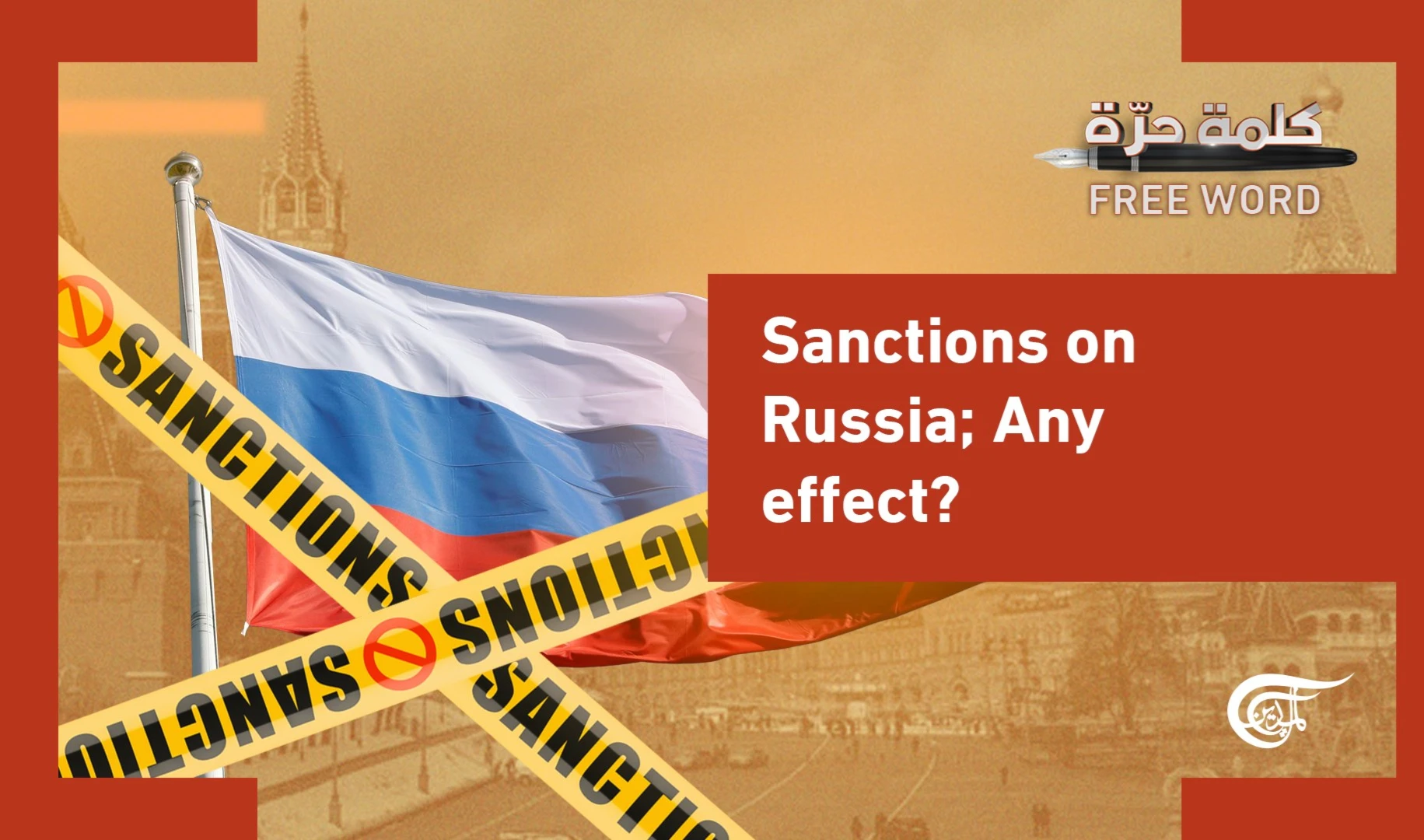 Kalima Horra: Sanctions on Russia; Any effect?