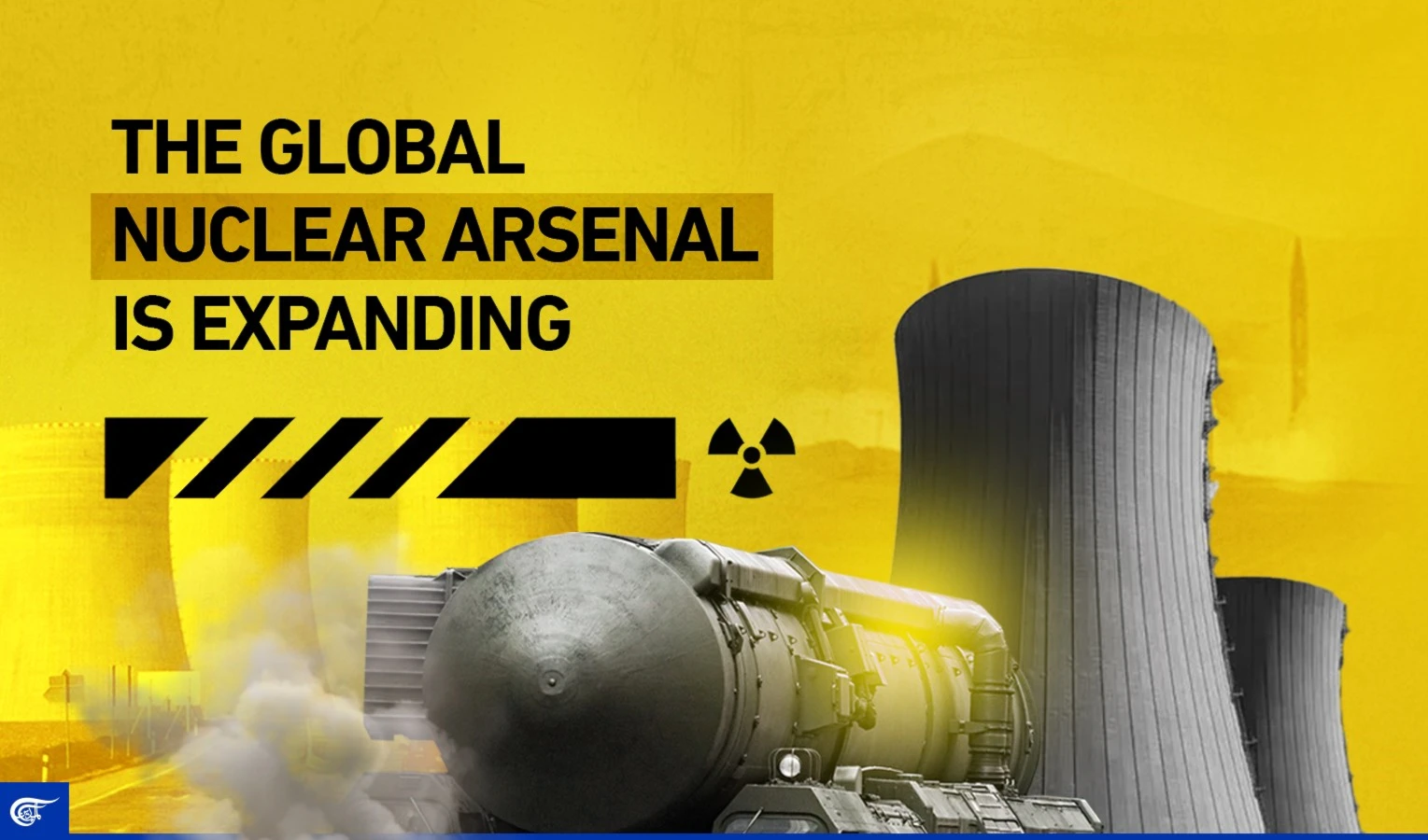 The global nuclear arsenal is expanding The global nuclear arsenal is expanding