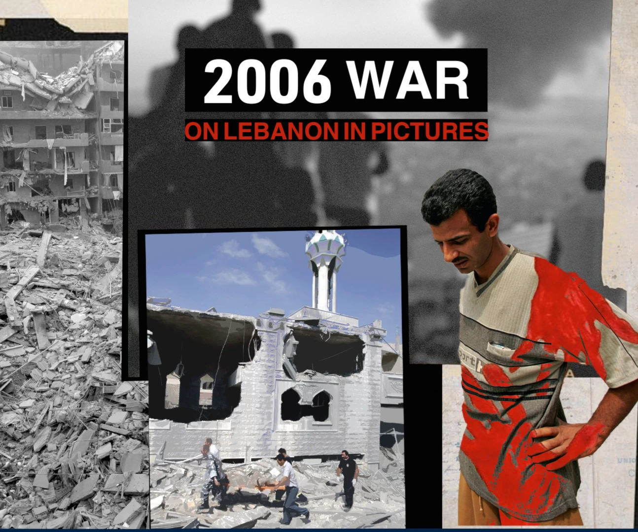 2006 war on Lebanon in pictures