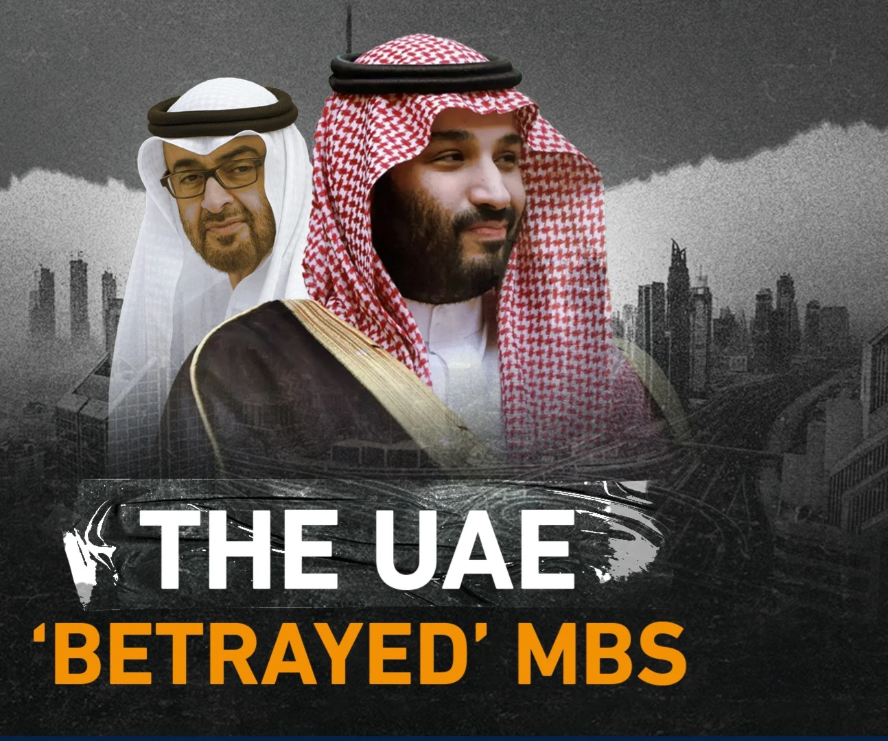 The UAE ‘betrayed’ MBS The UAE ‘betrayed’ MBS