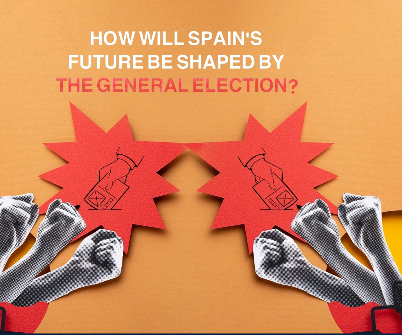 How will Spain's future be shaped by the general election?