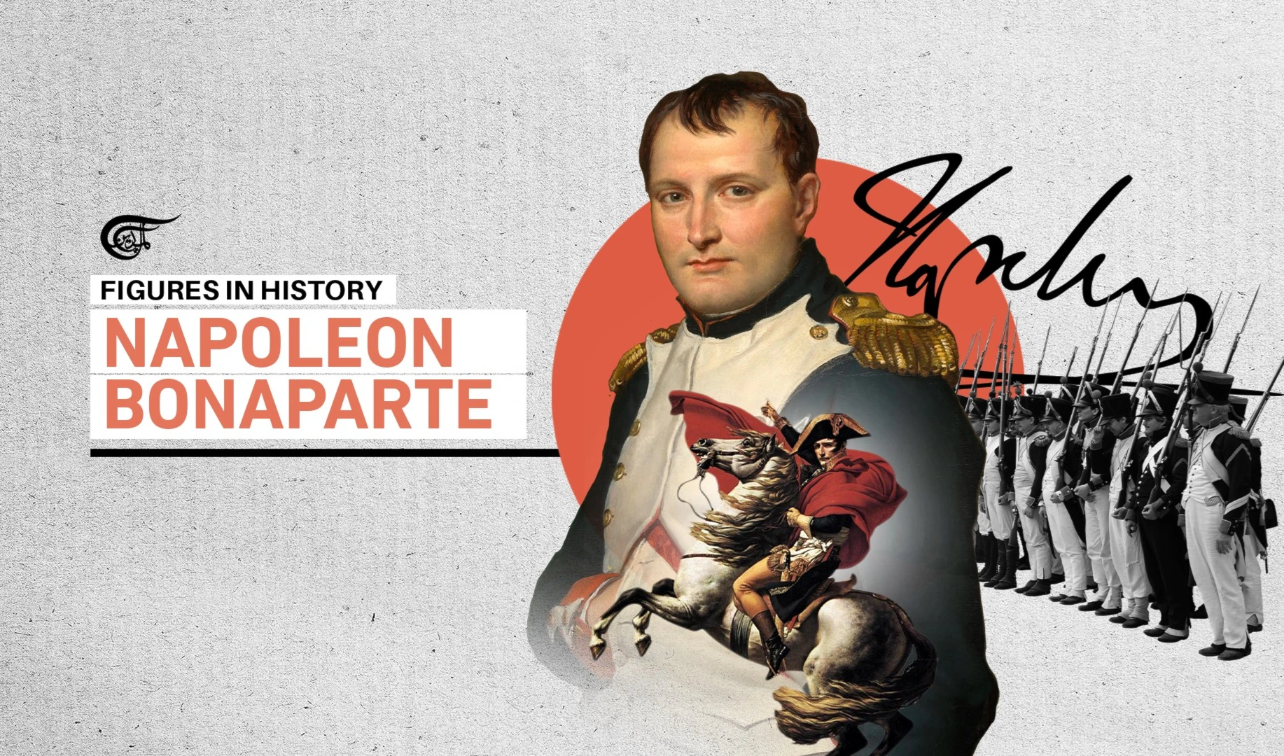 Figures in History; Napoleon Bonaparte