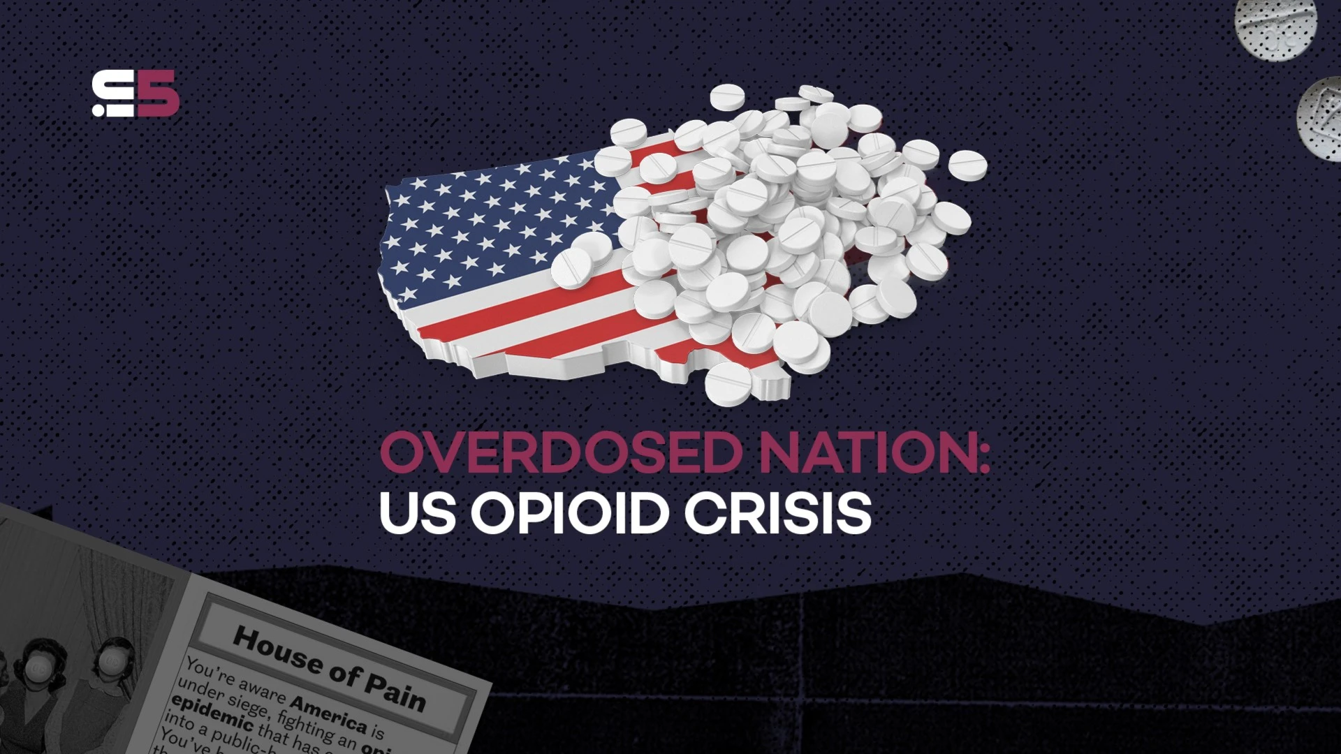 Overdosed nation; US opioid crisis  uncovered