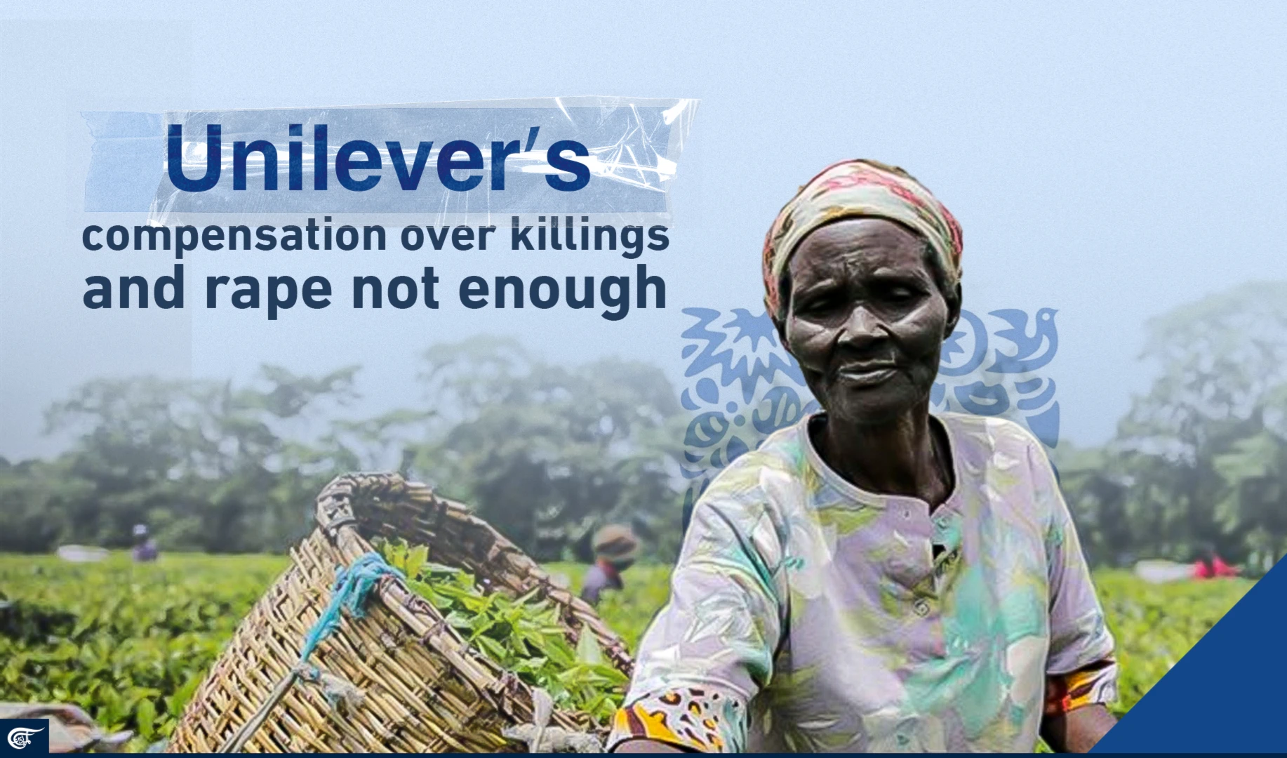 Unilever’s compensation over killings and rape not enough Unilever’s compensation over killings and rape not enough