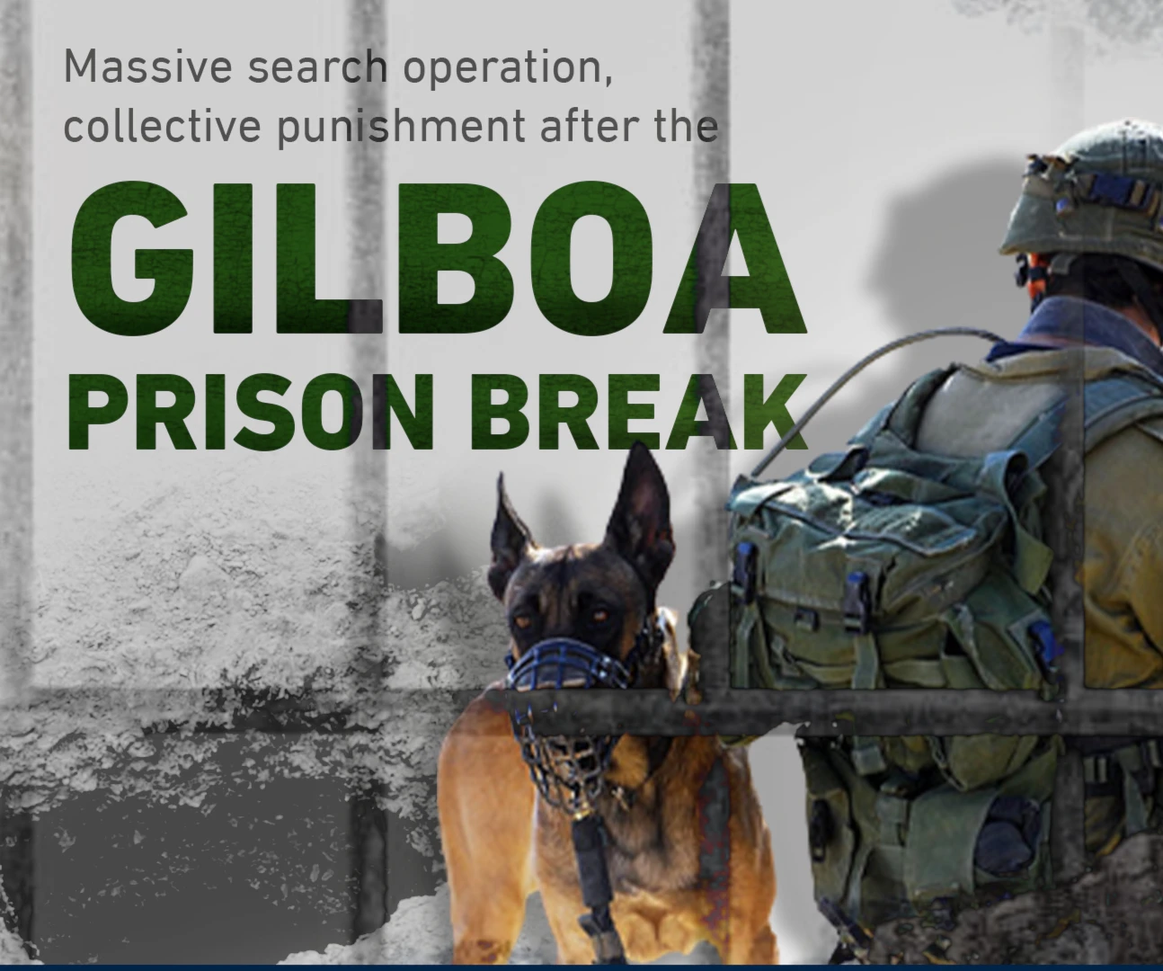 Massive search operation, collective punishment after the Gilboa prison break