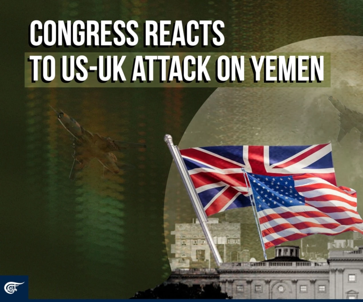 Congress reacts to US-UK attack on Yemen