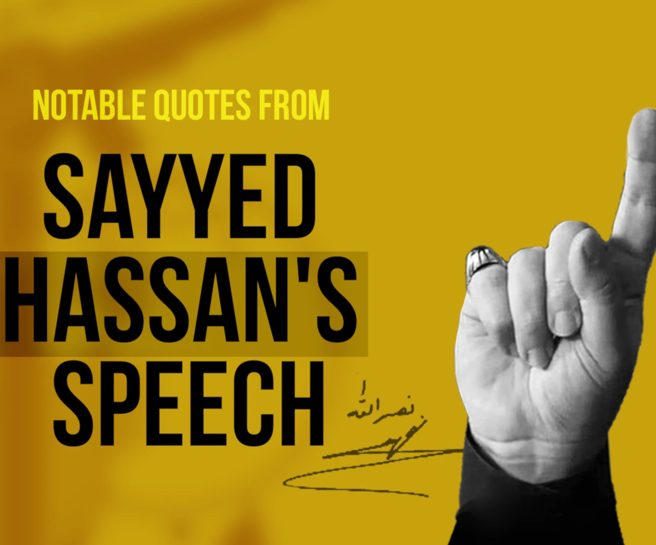 Notable Quotes From Sayyed Hassan S Speech Al Mayadeen English