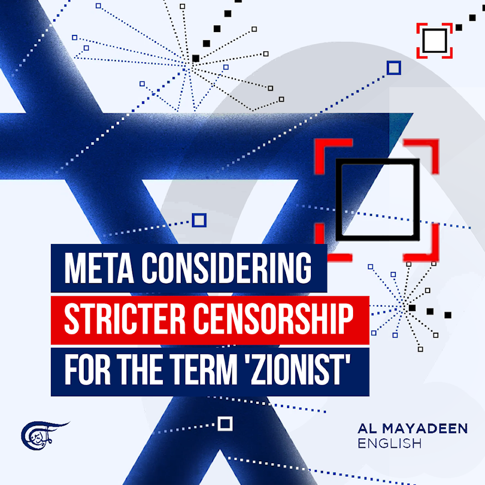 Meta considering stricter censorship for the term Zionist