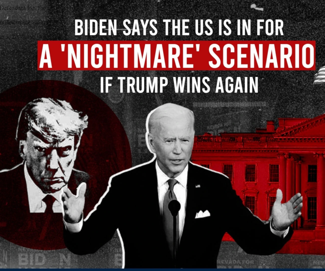 Biden says the US is in for a 'nightmare' scenario if Trump wins again