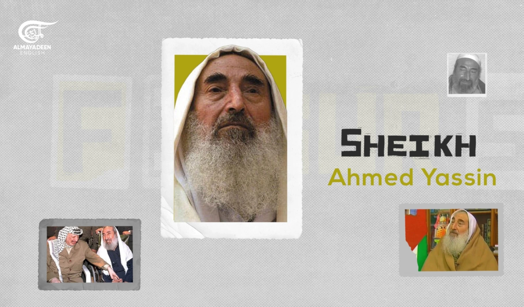 Figures in History; Sheikh Ahmed Yassin