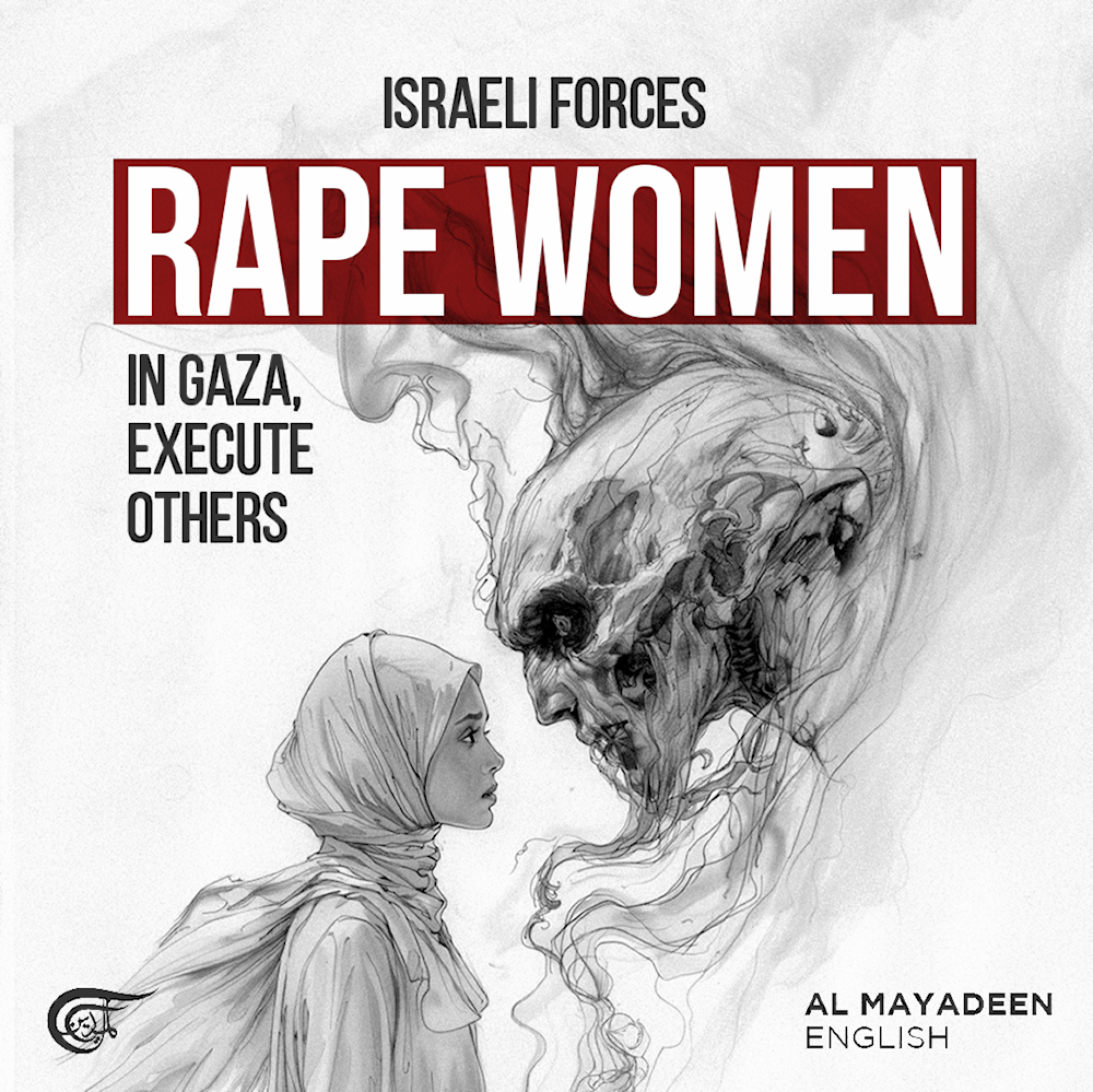 Israeli forces rape women in Gaza, execute others