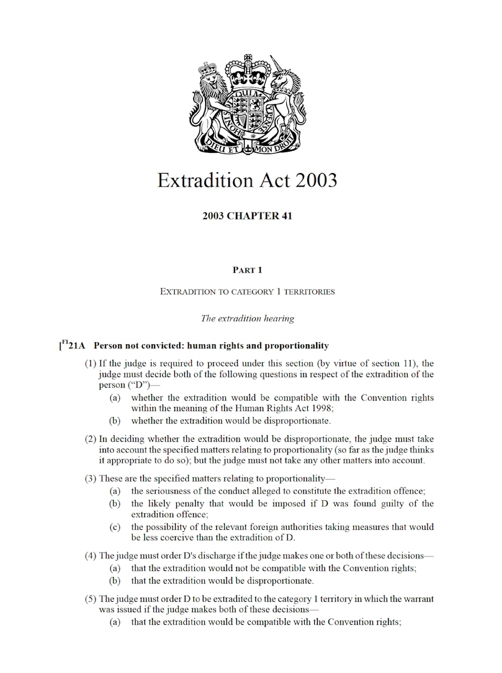 The Extradition Act is the implementation of the US-UK Extradition Treaty inside British law.