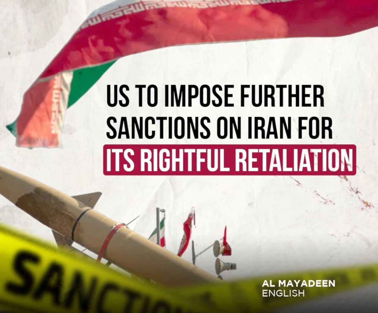US to impose further sanctions on Iran for its rightful retaliation