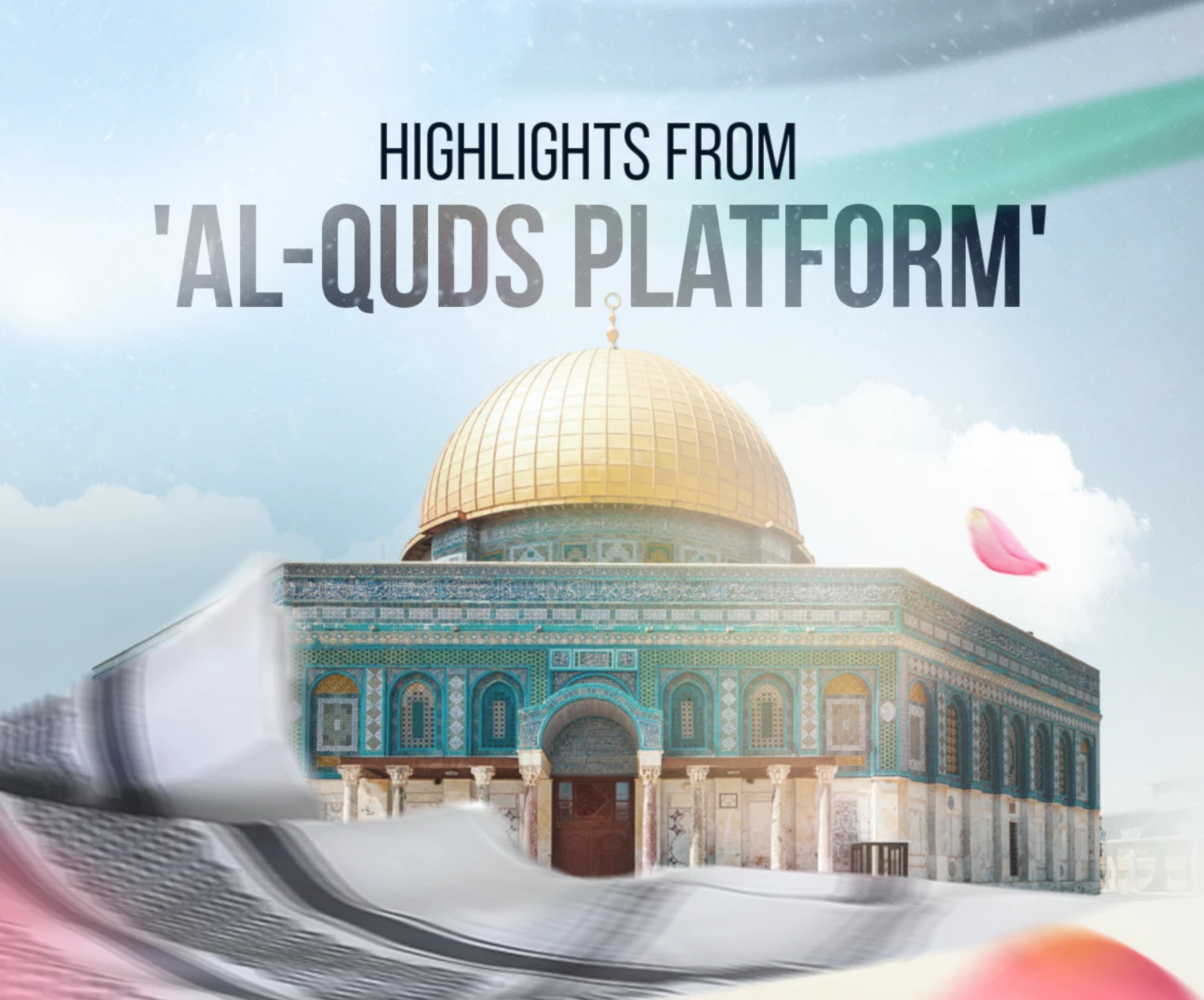 Highlights from 'Al-Quds Platform'