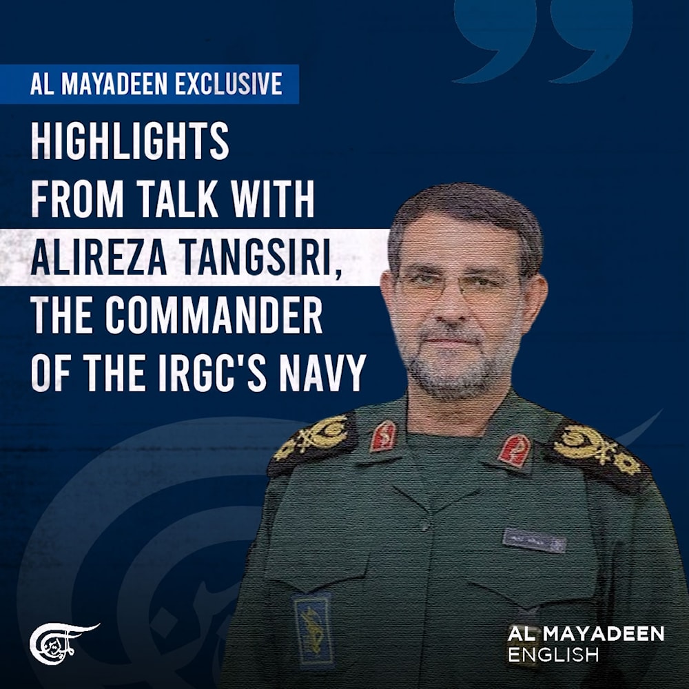 Highlights from talk with Alireza Tangsiri, the Commander of the IRGC's Navy