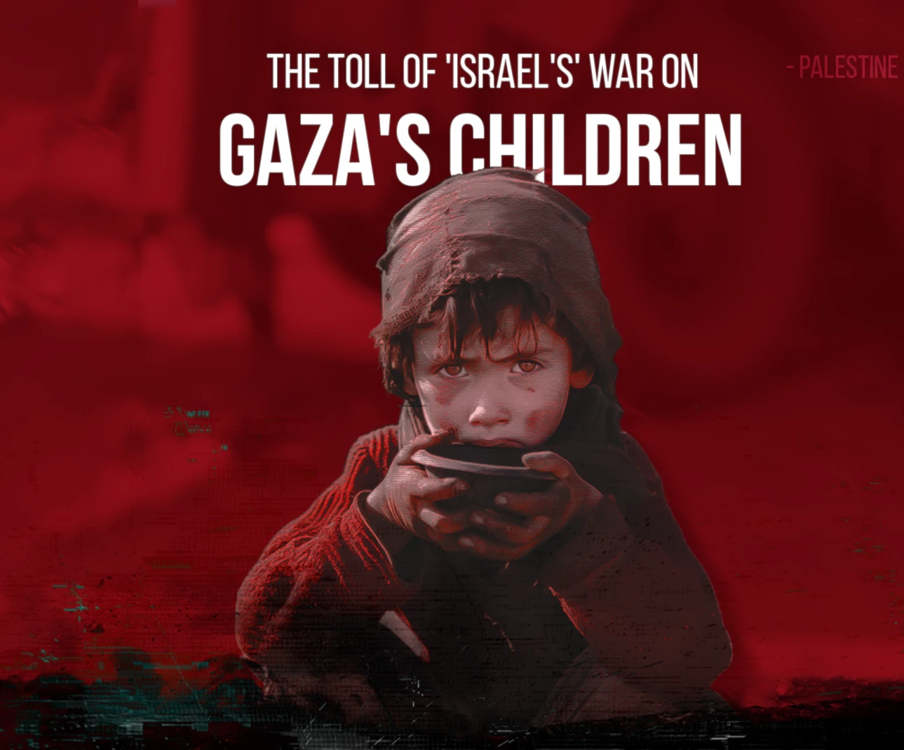 The toll of "Israel's" war on Gaza's children
